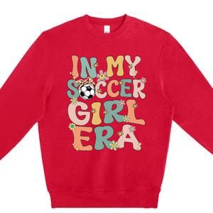 Cute In My Soccer Era Retro Groovy Soccer Premium Crewneck Sweatshirt