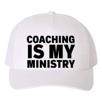 Coaching Is My Ministry Yupoong Adult 5-Panel Trucker Hat