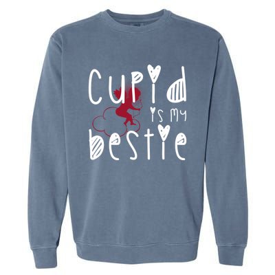 Cupid Is My Bestie Cute Gift Garment-Dyed Sweatshirt