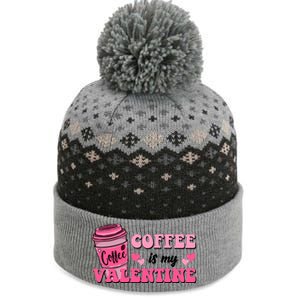 Coffee Is My Valentine Retro Cute The Baniff Cuffed Pom Beanie