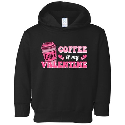 Coffee Is My Valentine Retro Cute Toddler Hoodie