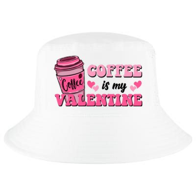 Coffee Is My Valentine Retro Cute Cool Comfort Performance Bucket Hat