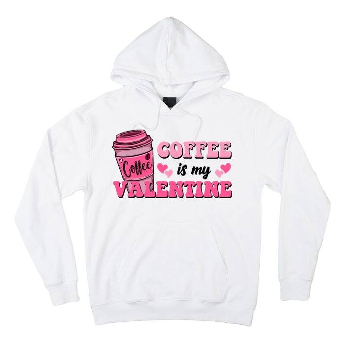 Coffee Is My Valentine Retro Cute Hoodie