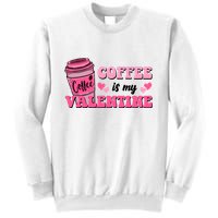 Coffee Is My Valentine Retro Cute Sweatshirt