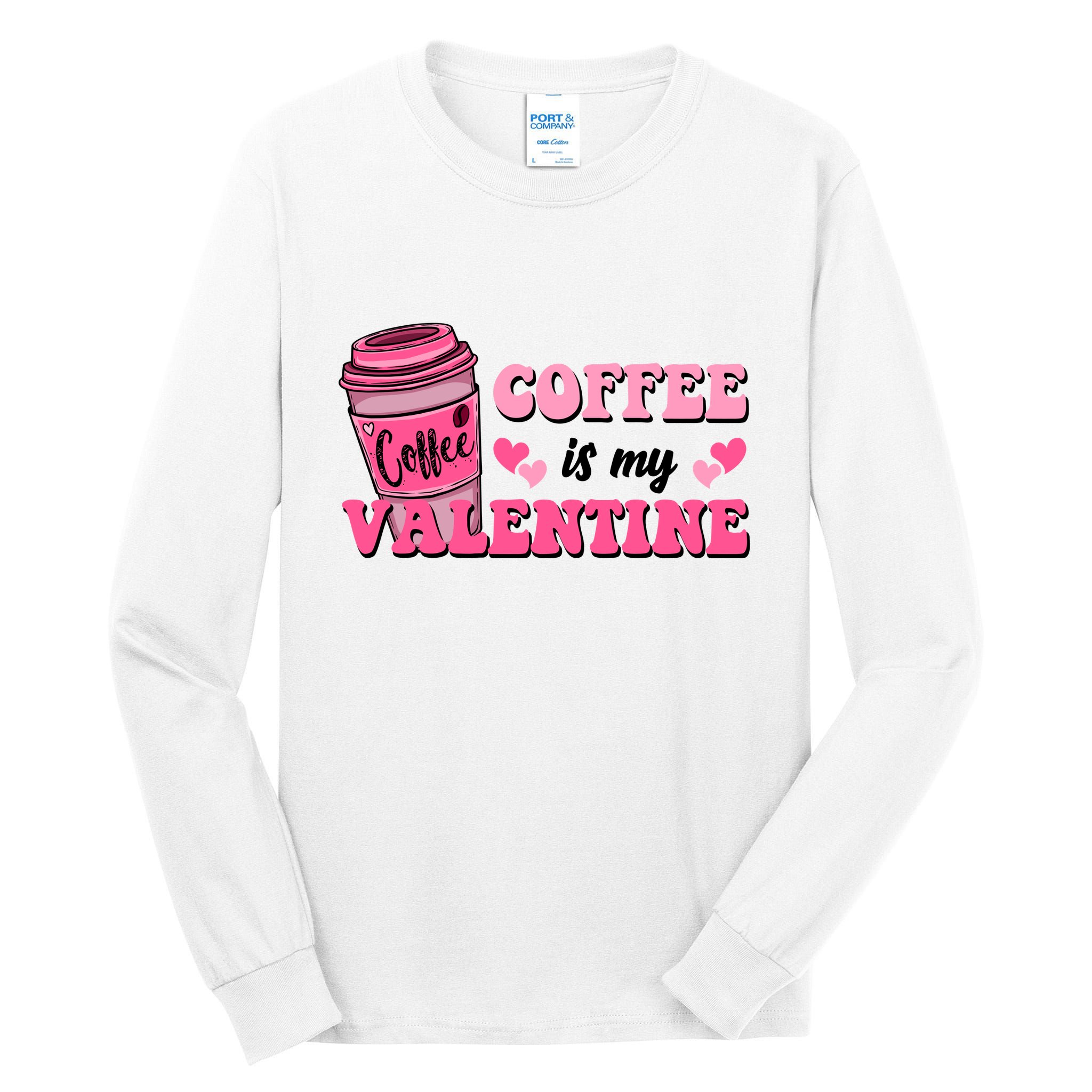 Coffee Is My Valentine Retro Cute Tall Long Sleeve T-Shirt