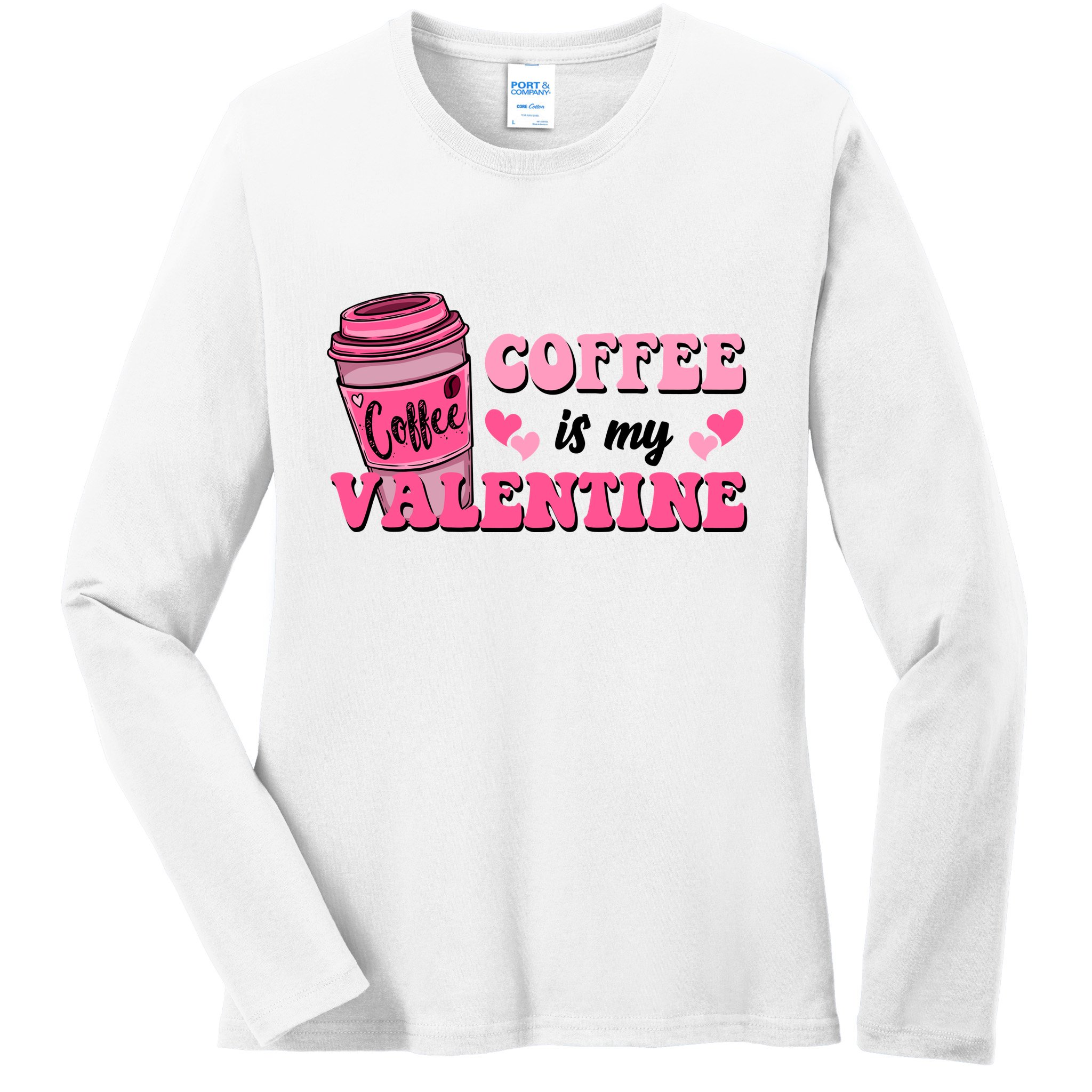 Coffee Is My Valentine Retro Cute Ladies Long Sleeve Shirt