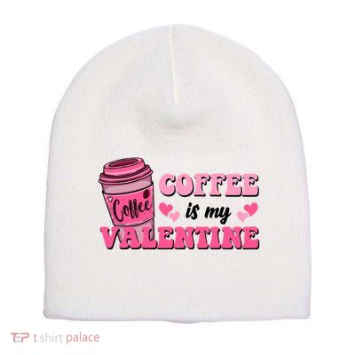 Coffee Is My Valentine Retro Cute Short Acrylic Beanie