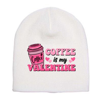 Coffee Is My Valentine Retro Cute Short Acrylic Beanie