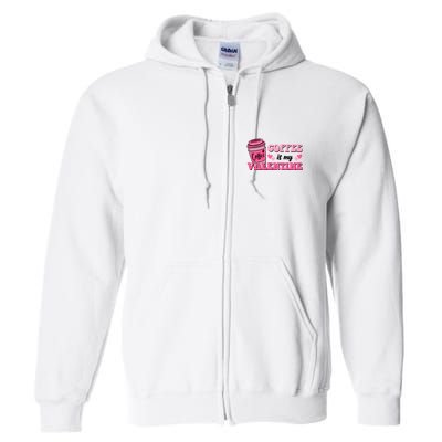 Coffee Is My Valentine Retro Cute Full Zip Hoodie