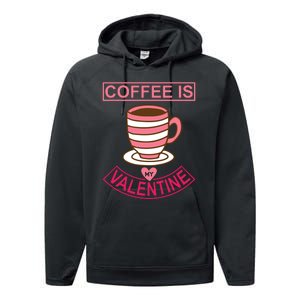 Coffee Is My Valentine Performance Fleece Hoodie