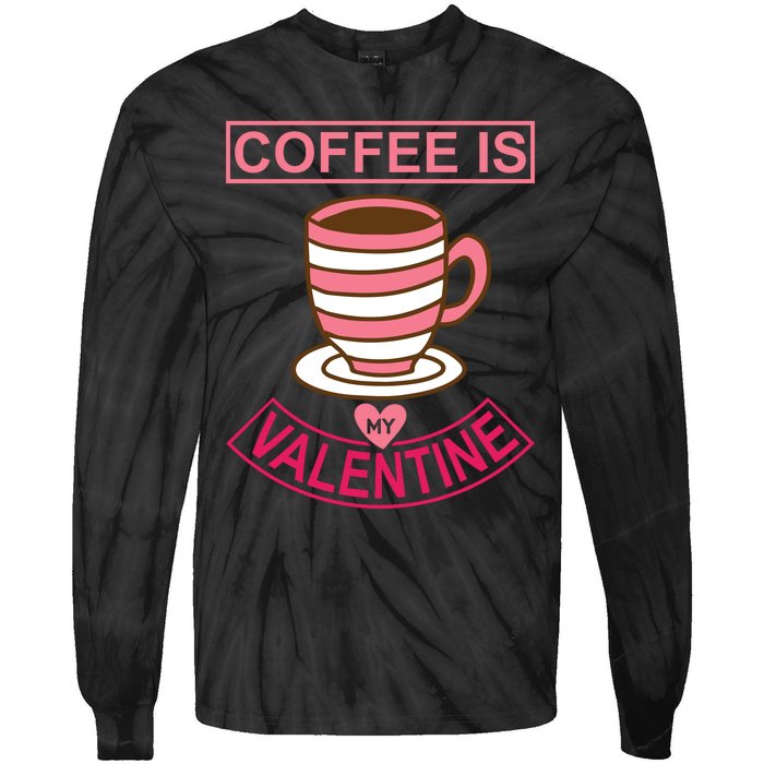 Coffee Is My Valentine Tie-Dye Long Sleeve Shirt