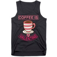 Coffee Is My Valentine Tank Top