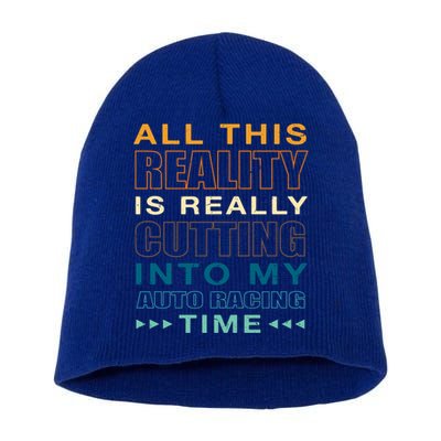 Cutting Into My Auto Racing Time Car Racing Adventure Sports Cool Gift Short Acrylic Beanie