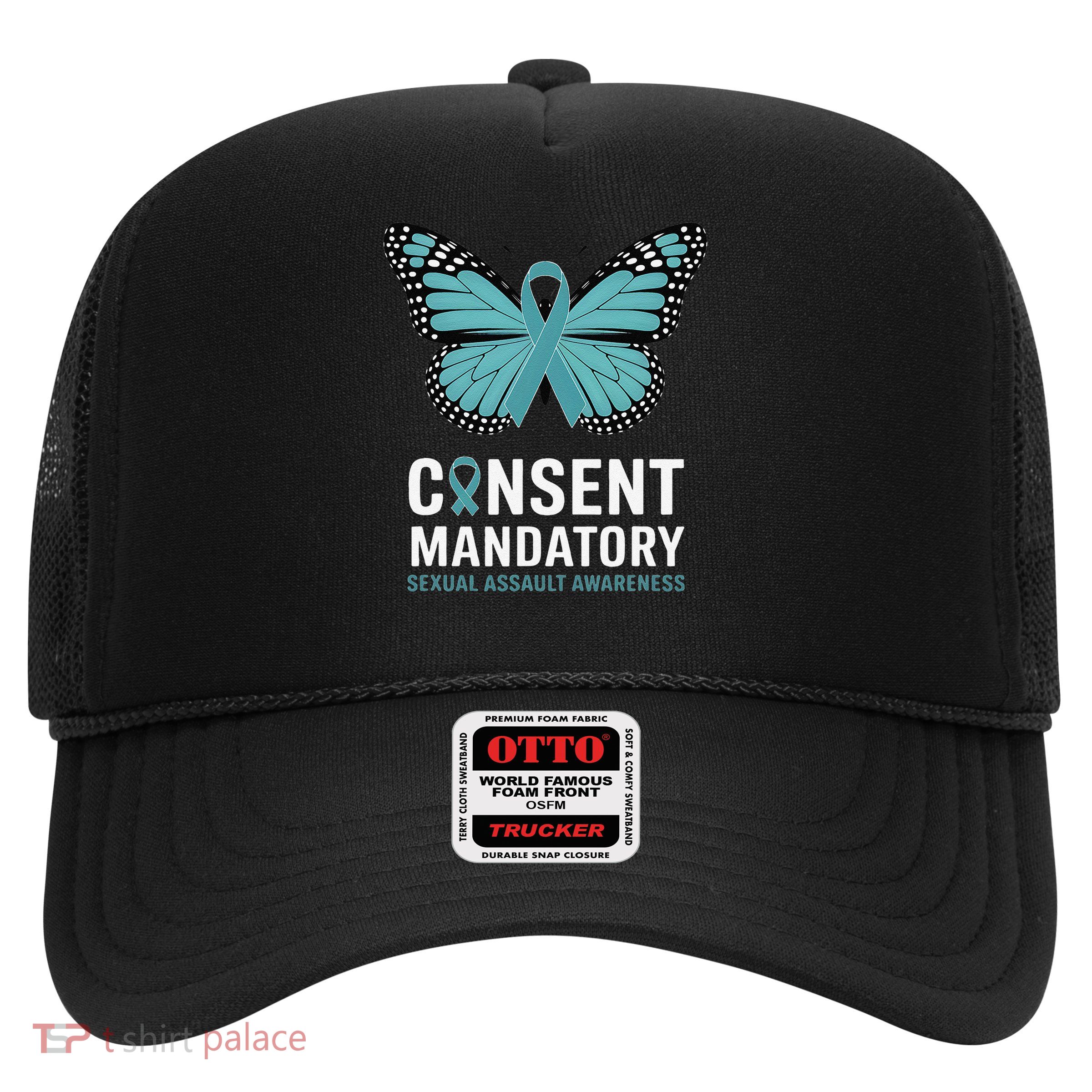 Consent is Mandatory Shirts Sexual Assault Awareness Month Trucker Hat