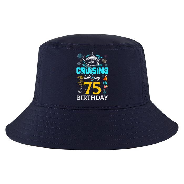 Cruising Into My 75 Year Old Birthday Squad 75th Cruise Bday Cool Comfort Performance Bucket Hat