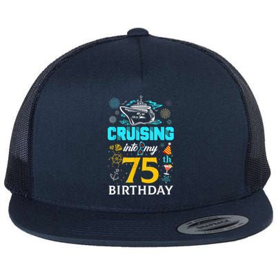 Cruising Into My 75 Year Old Birthday Squad 75th Cruise Bday Flat Bill Trucker Hat