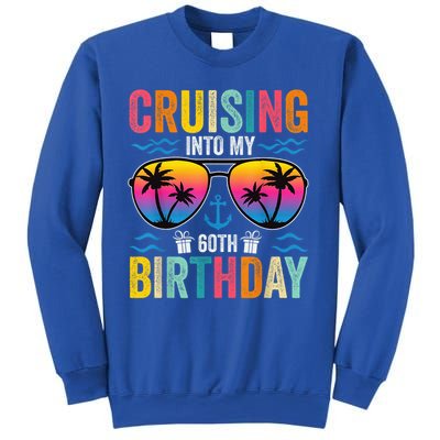 Cruising Into My 60th Birthday Family Cruise 60 Birthday Sweatshirt