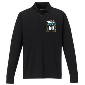 Cruising Into My 60 Year Old Birthday Crew 60th Cruise Bday Performance Long Sleeve Polo