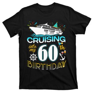 Cruising Into My 60 Year Old Birthday Crew 60th Cruise Bday T-Shirt