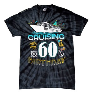 Cruising Into My 60 Year Old Birthday Crew 60th Cruise Bday Tie-Dye T-Shirt