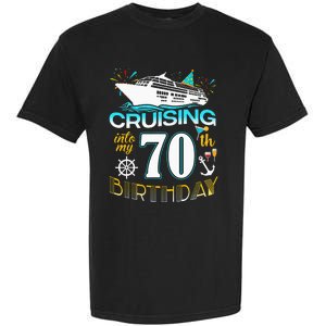 Cruising Into My 70 Year Old Birthday Crew 70th Cruise Bday Garment-Dyed Heavyweight T-Shirt