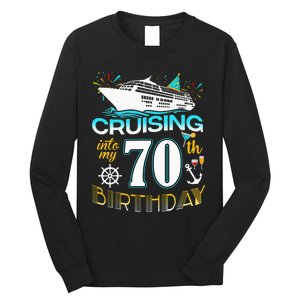 Cruising Into My 70 Year Old Birthday Crew 70th Cruise Bday Long Sleeve Shirt