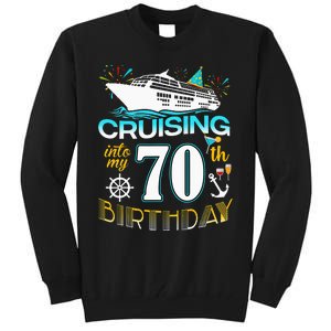 Cruising Into My 70 Year Old Birthday Crew 70th Cruise Bday Tall Sweatshirt