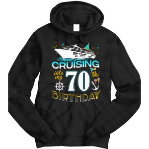 Cruising Into My 70 Year Old Birthday Crew 70th Cruise Bday Tie Dye Hoodie