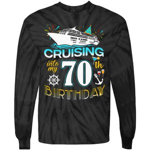 Cruising Into My 70 Year Old Birthday Crew 70th Cruise Bday Tie-Dye Long Sleeve Shirt