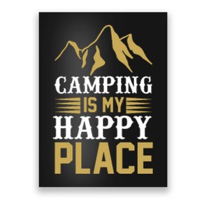 Camping Is My Happy Place Poster