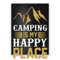 Camping Is My Happy Place Poster