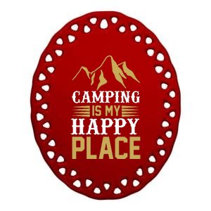 Camping Is My Happy Place Ceramic Oval Ornament