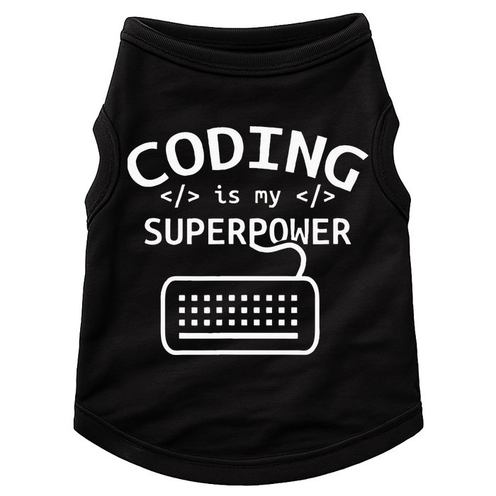 Coding Is My Superpower Coder Code Software Programmer Doggie Tank