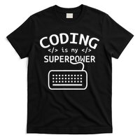 Coding Is My Superpower Coder Code Software Programmer T-Shirt