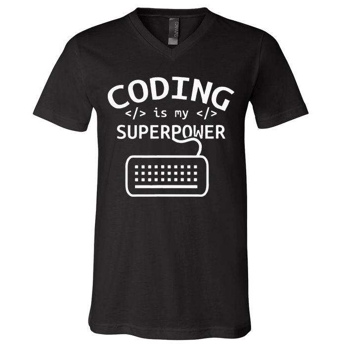 Coding Is My Superpower Coder Code Software Programmer V-Neck T-Shirt