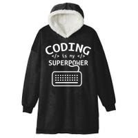 Coding Is My Superpower Coder Code Software Programmer Hooded Wearable Blanket