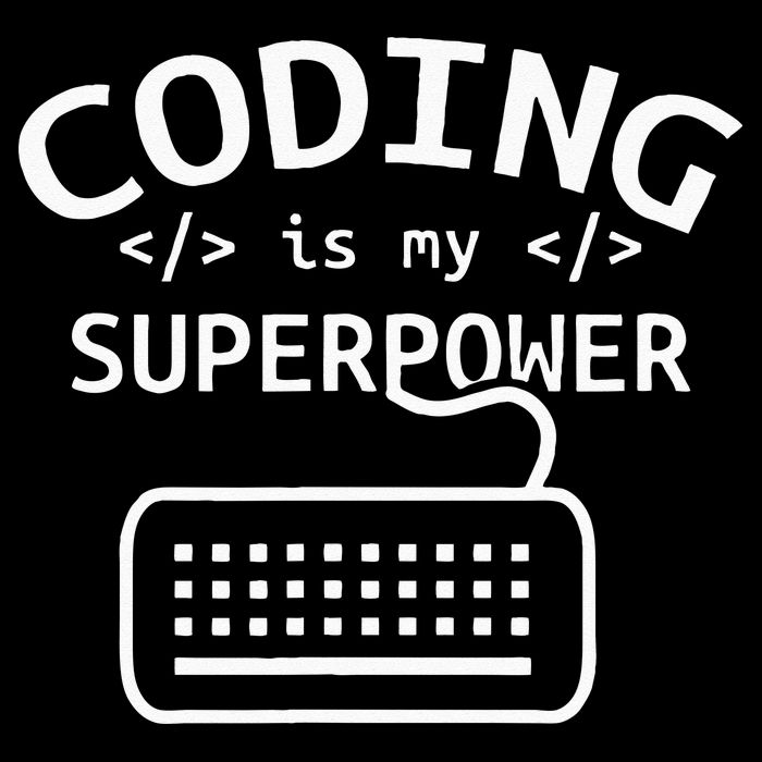 Coding Is My Superpower Coder Code Software Programmer Button