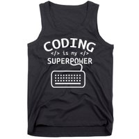 Coding Is My Superpower Coder Code Software Programmer Tank Top