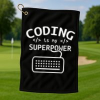 Coding Is My Superpower Coder Code Software Programmer Golf Towel