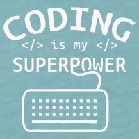 Coding Is My Superpower Coder Code Software Programmer Sueded Cloud Jersey T-Shirt