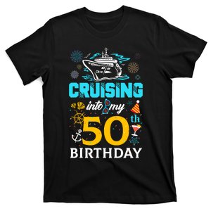 Cruising Into My 50 Year Old Birthday Squad 50th Cruise Bday T-Shirt