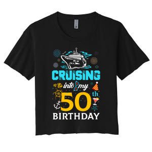 Cruising Into My 50 Year Old Birthday Squad 50th Cruise Bday Women's Crop Top Tee