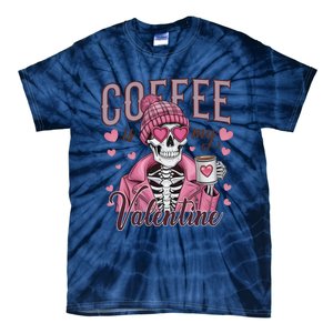 Coffee Is My Valentine Skeleton Mama Tie-Dye T-Shirt