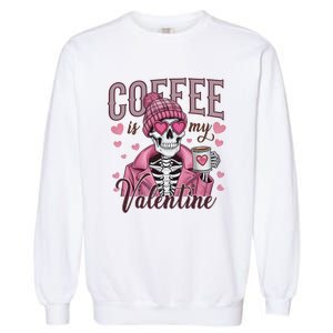 Coffee Is My Valentine Skeleton Mama Garment-Dyed Sweatshirt