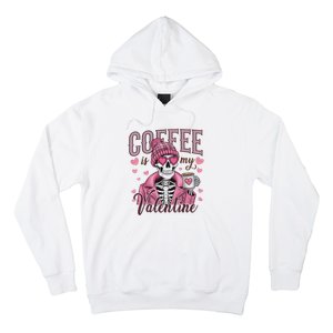 Coffee Is My Valentine Skeleton Mama Hoodie