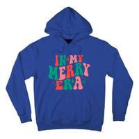 Christmas In My Merry Era Xmas Holiday Christmas Tall Hoodie