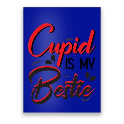 Cupid Is My Bestie Cupid Valentine's Day Costume Funny Gift Poster