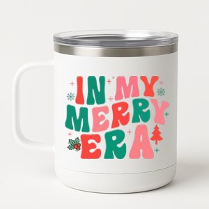 Christmas In My Merry Era Xmas Holiday Christmas 12 oz Stainless Steel Tumbler Cup