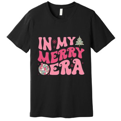 Christmas In My Merry Era Xmas Holiday Christmas Premium T-Shirt