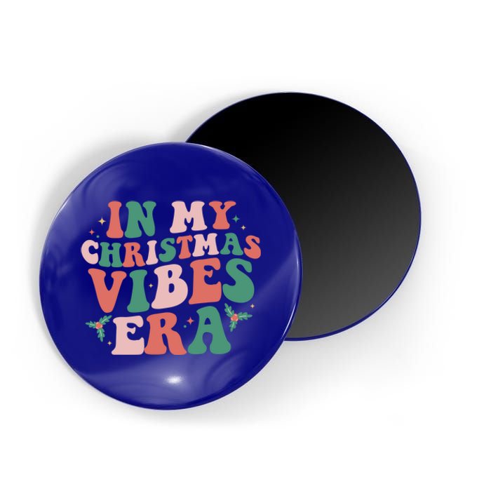 Christmas In My Christmas Vibes Era Xmas Holiday Christmas Cool Gift Magnet